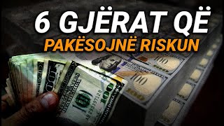 6 gjera e pakesojne riskun dhe shtojne problemet - KUJDES