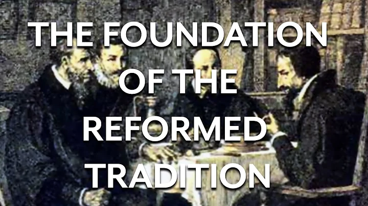 Calvin and Bullinger: the Reformed Tradition