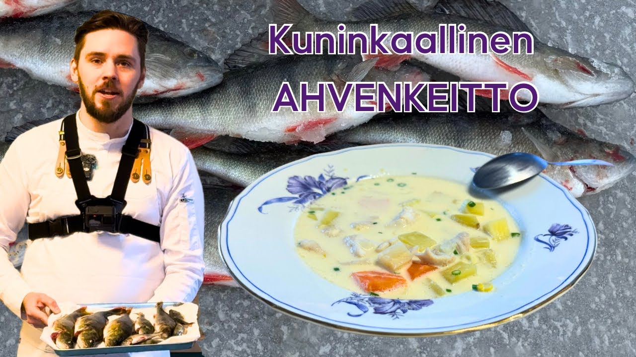 Vähän Parempi AHVENKEITTO - Alle 20 Min - Yksityiskokin Kuninkaallinen Ahvenkeitto - Kalaruoka