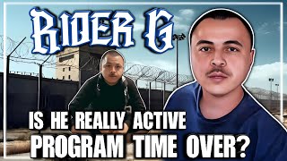 RIDER G- IS HE REALLY ACTIVE PROGRAM TIME OVER?/ Rider G May Have To Find A New Hobby ￼