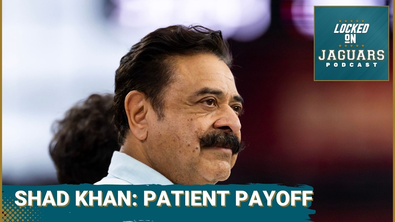 Jacksonville Jaguars Owner Must Feel REDEMPTION For Past Mistakes With Recent JACKPOT Decisions