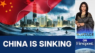 China is Sinking, 270 Million are People in danger. Here’s why | Vantage with Palki Sharma