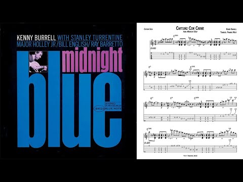 "Chitlins Con Carne" - Kenny Burrell (Jazz Guitar Transcription)