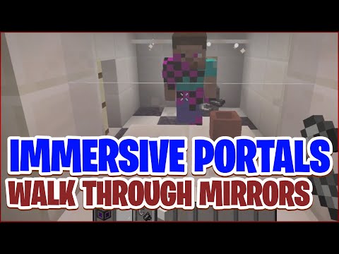 How to Walk Through Mirrors in the Immersive Portals Minecraft Mod