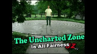 The Uncharted Zone - In All Fairness