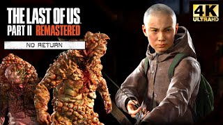 No Return Complete Run as Lev - Garage Bloater Boss I The Last of Us Part II Remastered [4K]