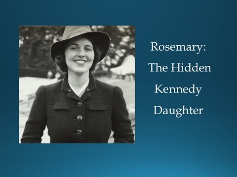 Rosemary, The Hidden Kennedy Daughter