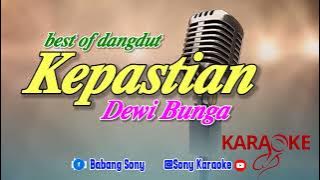 Kepastian Dewi Bunga Karaoke || @sonykaraokeofficial