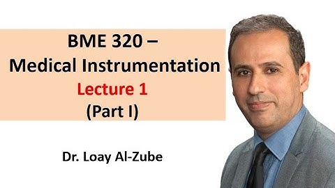 #001 Inleiding tot biomedische instrumentatie: Belangrijkste componenten in biomedische instrumen...
