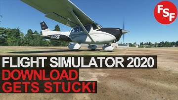 MSFS2020 download gets stuck