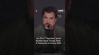 ‘Are We Fing Nuts’ Javier Bardem Calls Out Trump, Putin and Netanyahu at Cannes 2026 | N18G