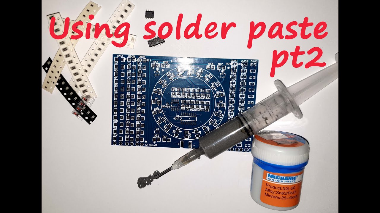 How to use solder paste pt2 SEE MORE VIDS BY CLICKING ON MY CHANNEL NAME YouTube