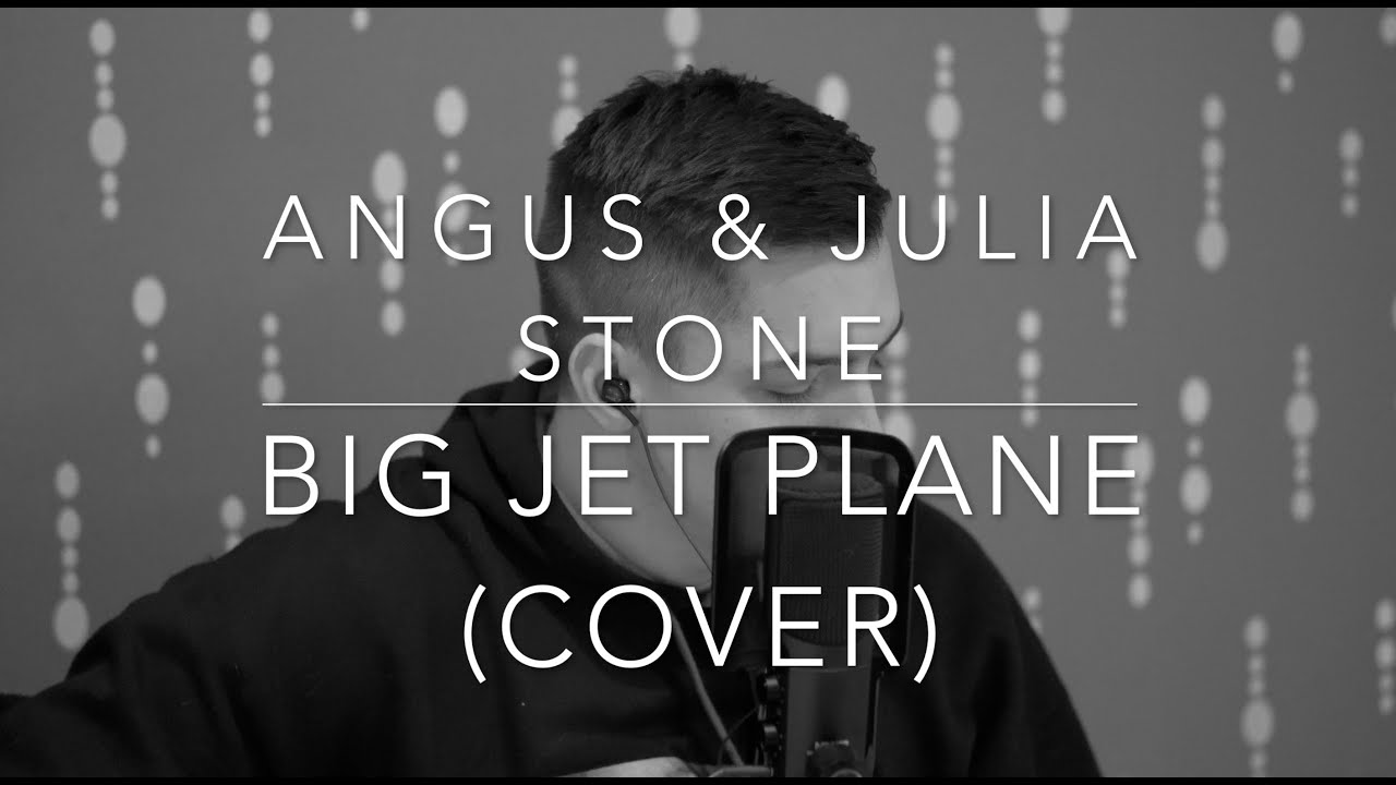 Angus & Julia Stone Big Jet Plane (Theycallmepow Cover) YouTube Angus & Julia Stone Big Jet Plane (Theycallmepow Cover) YouTube