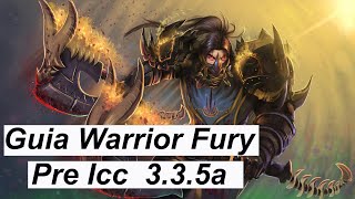 Guia Fury Warrior (Pve ) - Pre Icc 3.3.5a BR
