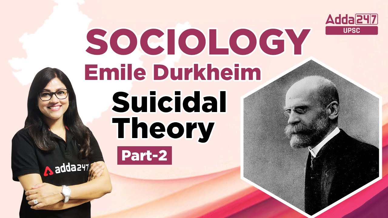UPSC CSE Mains | Sociology - Emile Durkheim- Suicidal Theory #2 | By ...