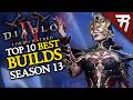 Top 10 Best Builds For Diablo 4 Lord Of Hatred Season 13 All Classes 