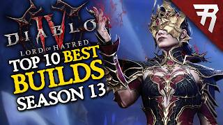 Top 10 Best Builds for Diablo 4 Lord of Hatred Season 13 (All Classes)