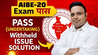 AIBE 20 PASS/Undertaking/Withheld | AIBE 20 and 21 Important Update 2026 | AIBE BM Legall,BMLegall