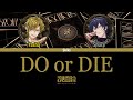 「 Paradox Live 」DO or DIE ( Full ver. ) - Buraikan [Eng|Vie]
