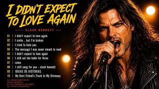 I Didn't Expect to Love Again — SLASH BENNETT | Top US UK Hits & Trending Music | Hard Rock Ballads