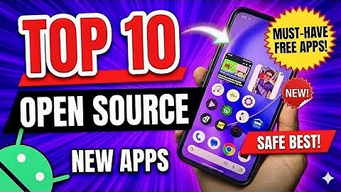 Best Android Apps | Best Open Source Apps For Android | Top 10 Open Source Android Apps