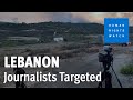 Israel strikes on journalists in lebanon apparently deliberate