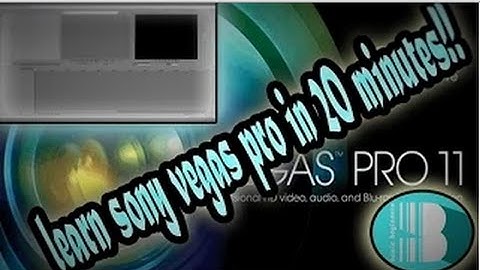 Learn sony vegas pro in 20 minutes!!