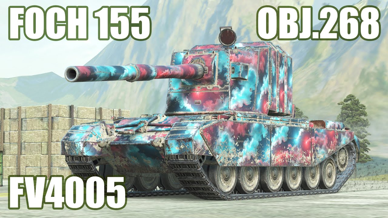 FV4005, Obj. 268 & Foch 155 ● WoT Blitz