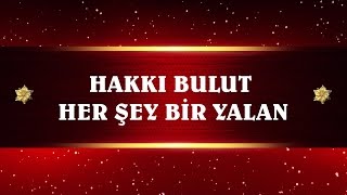 Hakki Bulut - Her Şey Bir Yalan ᴴᴰ