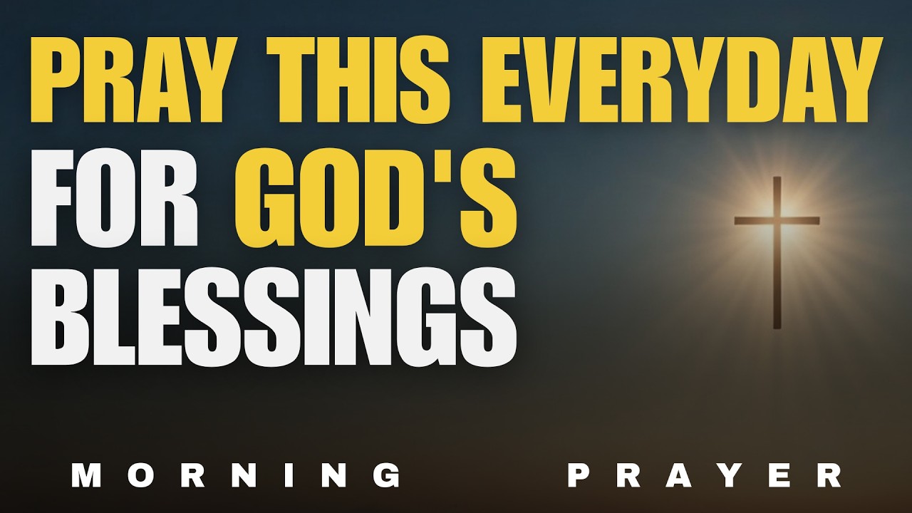 SAY This MORNING PRAYER EVERY Day for Strength, Peace & Protection | Morning Prayer