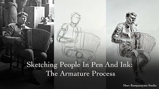 Sketching People In Pen And Ink: The Armature Process