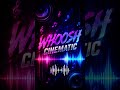 Whoosh Cinematic | Sound Effects | Motispiration
