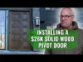 Instaling a $26K Pivot Door Door