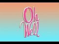 Elephant Kind - Oh Well (Official Lyric Video)