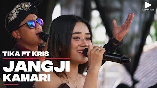 JANGJI KAMARI - TIKA X  KRIS | LIVE SHOW CIANJUR 17 JUNI 2025