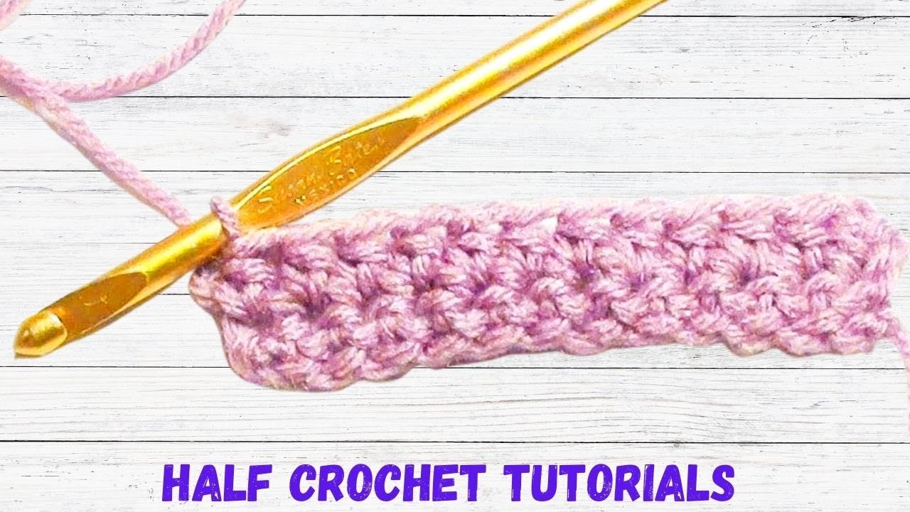 Download How to Half Double Crochet and Half Double Increase and Decrease Tutorial - YouTube