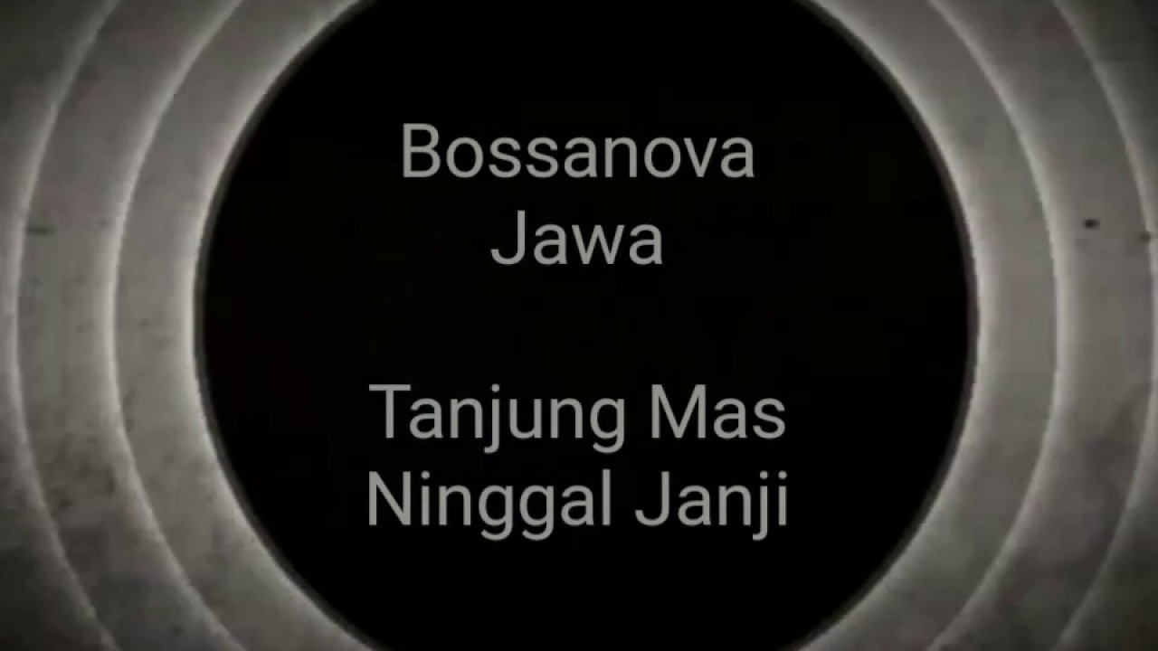 Bossanova Jawa   Tanjung Mas Ninggal Janji  Musique Kalem