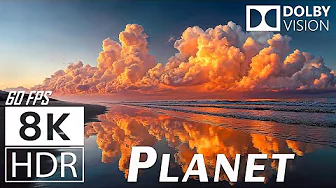 🎥 8K HDR 60FPS DOLBY VISION - BEAUTIFUL PLANET | The Most Beautiful Places on Earth