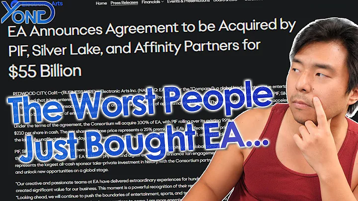 EA Gets Bought By The Worst People For $55 Billion...