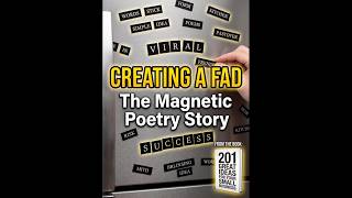 Creating a Fad - The Magnetic Poetry Story