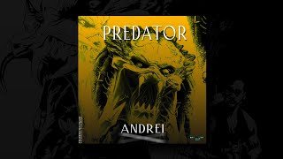 ANDREI - PREDATOR (ORIGINAL MIX) [Prohibited Toxic]