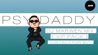PSY_DADDY_Promo (Dj Marwen Mix remix 2016) No Jingle. @deejayabirmix #vippack #remix #paid