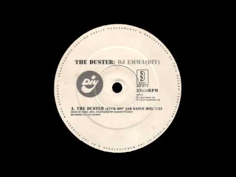 DJ Emma   The Duster Fuck Off And Dance Mix