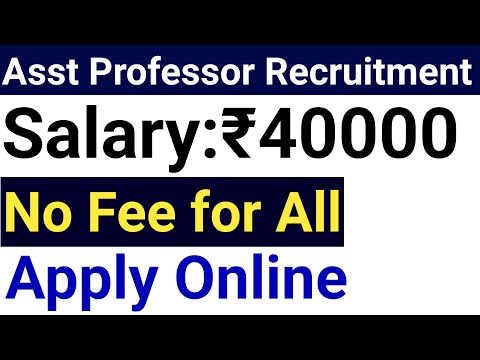 ASST PROFESSOR VACANCY 2024 I APPLY ONLINE I NO FEE I ALL STATES ALLOWED