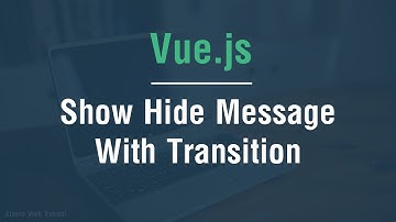 [ Arabic ] Vue.js Tutorials - Show Hide Message With Transition