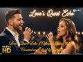 英文流行歌曲 Love's Quiet Echo | 官方原唱視頻. 情感的愛情旋律同步歌詞字幕, 高品質原版原聲音樂OST (聽英文歌學英語) (中英文歌詞) (合唱版OMV 080) 超高清視頻