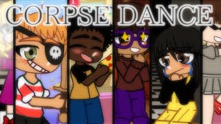 [FNAF GACHA] corpse dance.