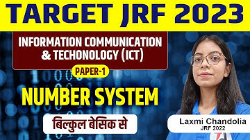ICT || NUMBER SYSTEM || TARGET NET JRF 2023 II PAPER1 BY LAXMI MAM