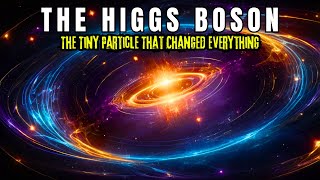 The Higgs Boson: The Tiny Particle That Changed Everything! #higgsboson #cern