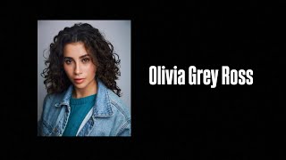 Olivia Grey Ross Acting Demo Reel 2025
